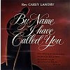 By Name I Have Called You - Carey Landry - Music CD