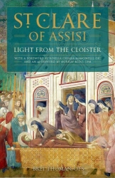 St Clare of Assisi - Light From the Cloister