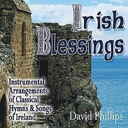 Irish Blessings - David Phillips - Music CD