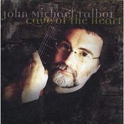 Cave of the Heart - John Michael Talbot - Music CD