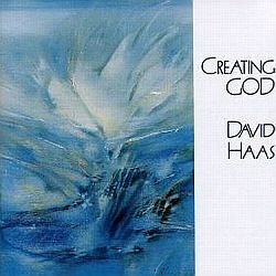Creating God - David Haas - Music CD